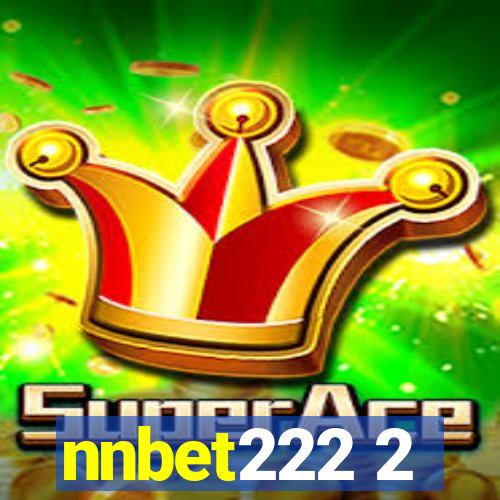 nnbet222 2